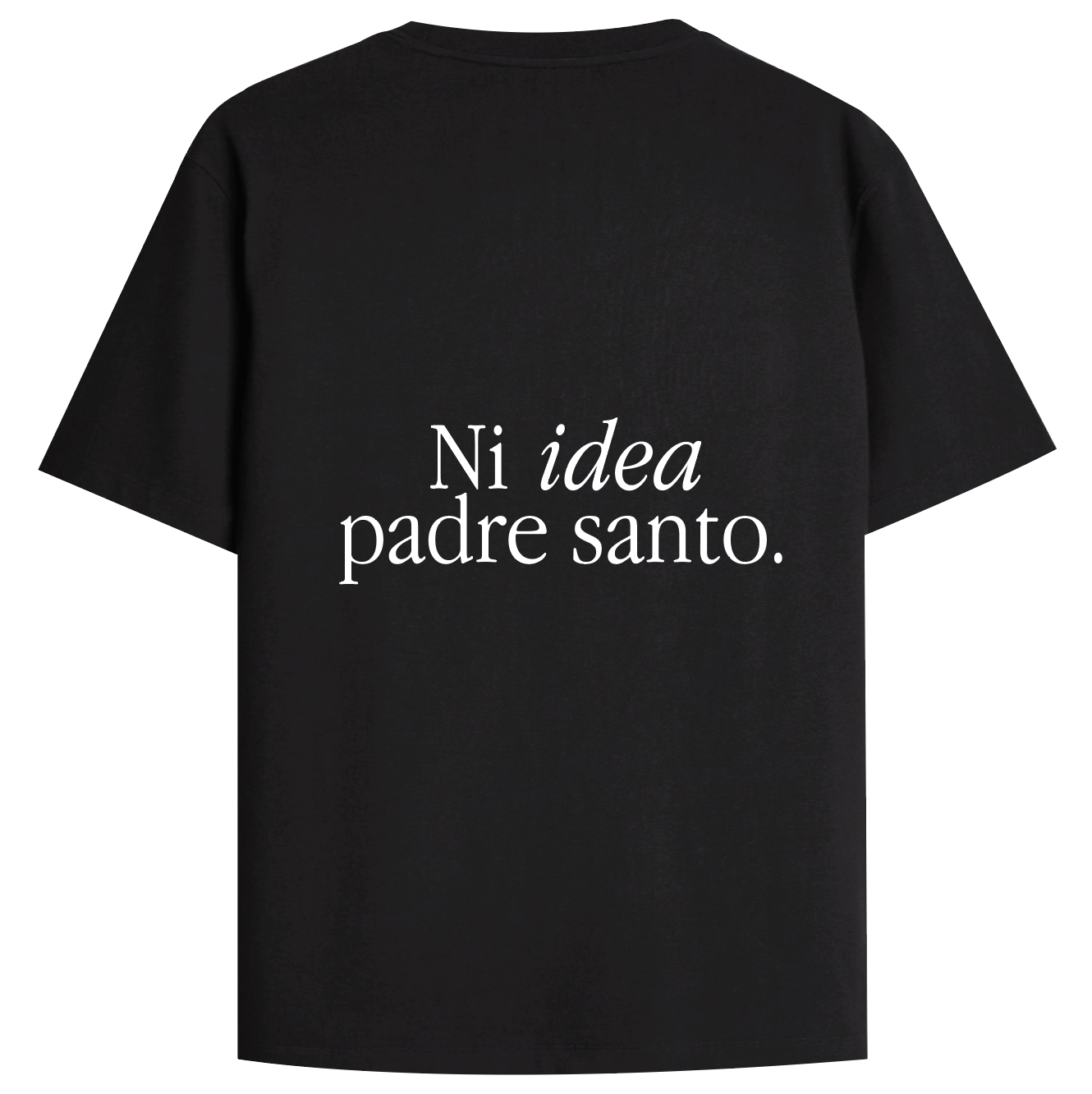 NI IDEA PADRE SANTO