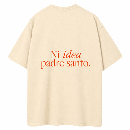 NI IDEA PADRE SANTO