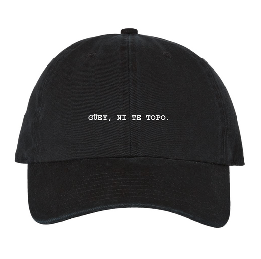 GORRA GUEY NI TE TOPO